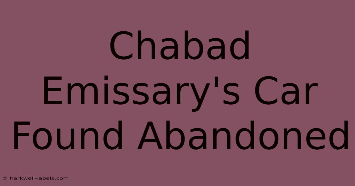 Chabad Emissary's Car Found Abandoned