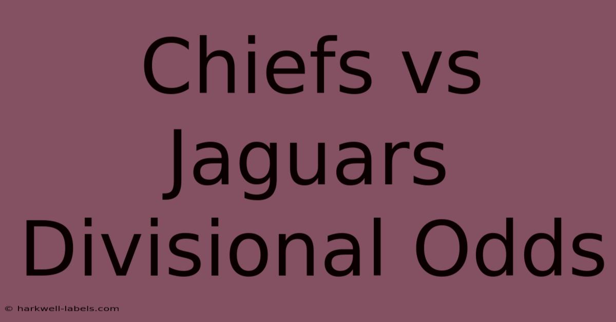 Chiefs Vs Jaguars Divisional Odds