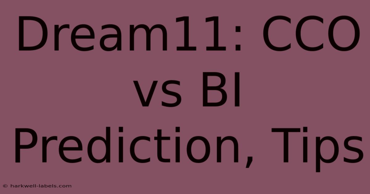 Dream11: CCO Vs BI Prediction, Tips