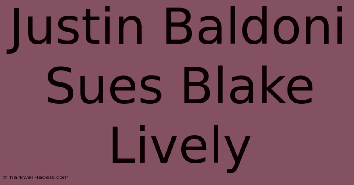 Justin Baldoni Sues Blake Lively