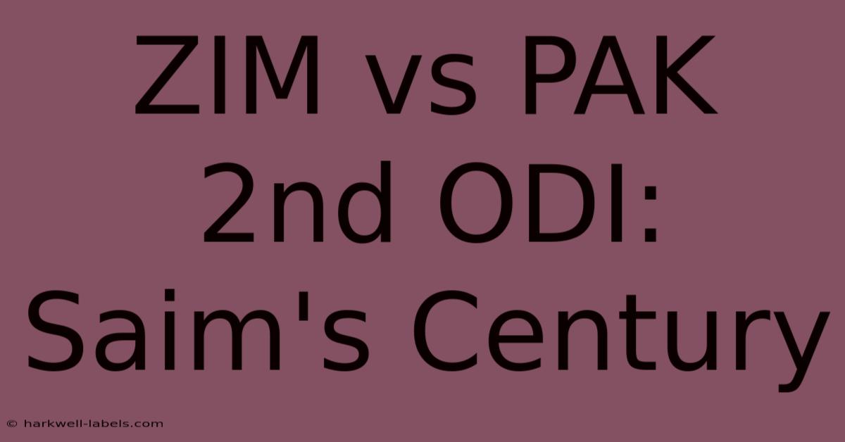 ZIM Vs PAK 2nd ODI: Saim's Century