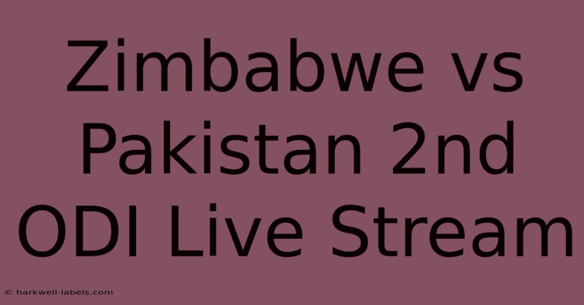 Zimbabwe Vs Pakistan 2nd ODI Live Stream